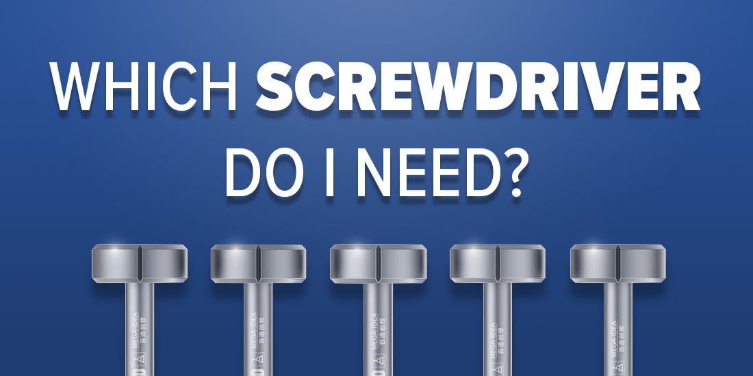Which Screwdriver Do I Need?