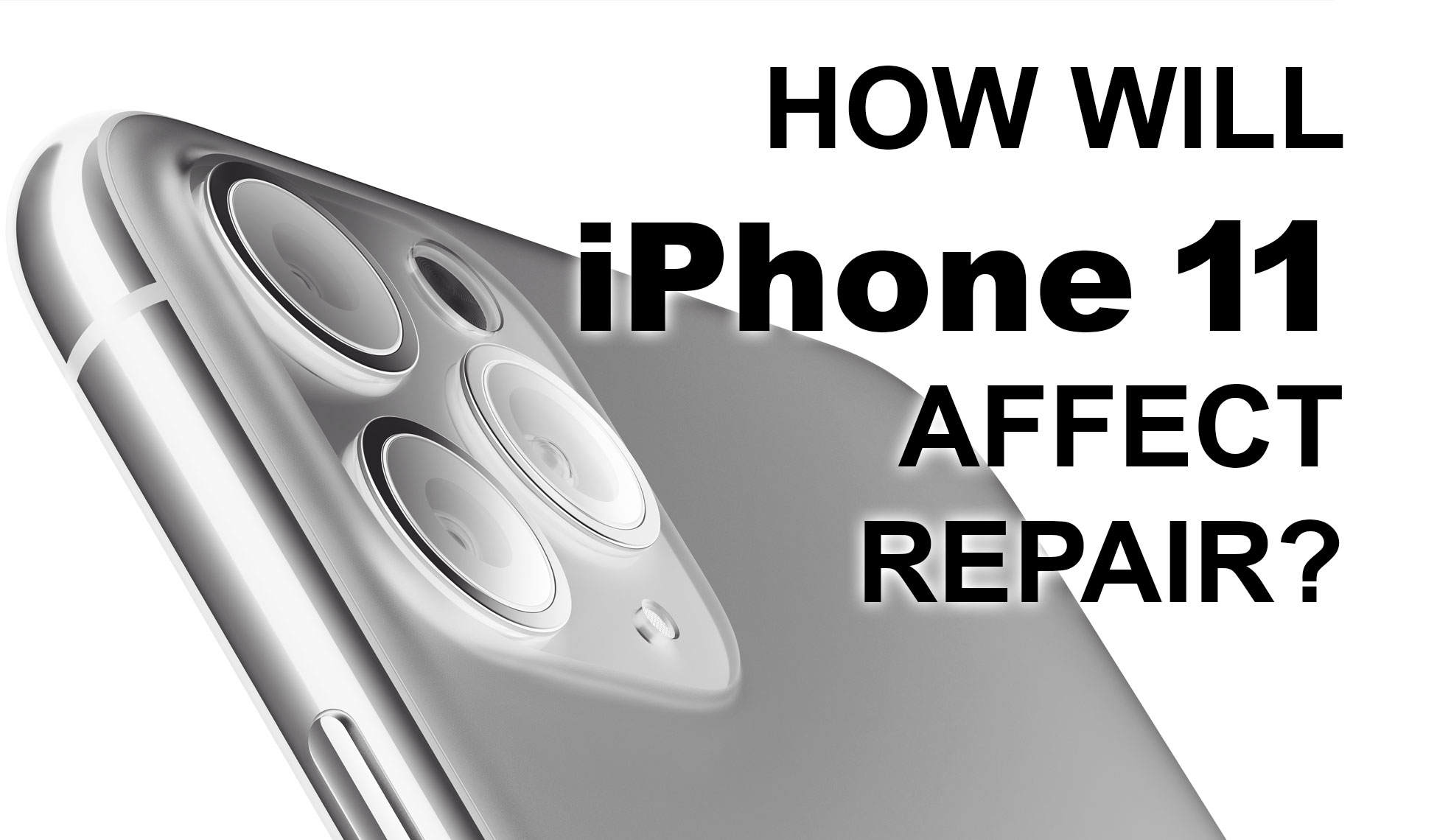 iPhone 11 and Repair